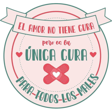 Taza con frase "El amor no tiene cura pero es la cura para todos los males"